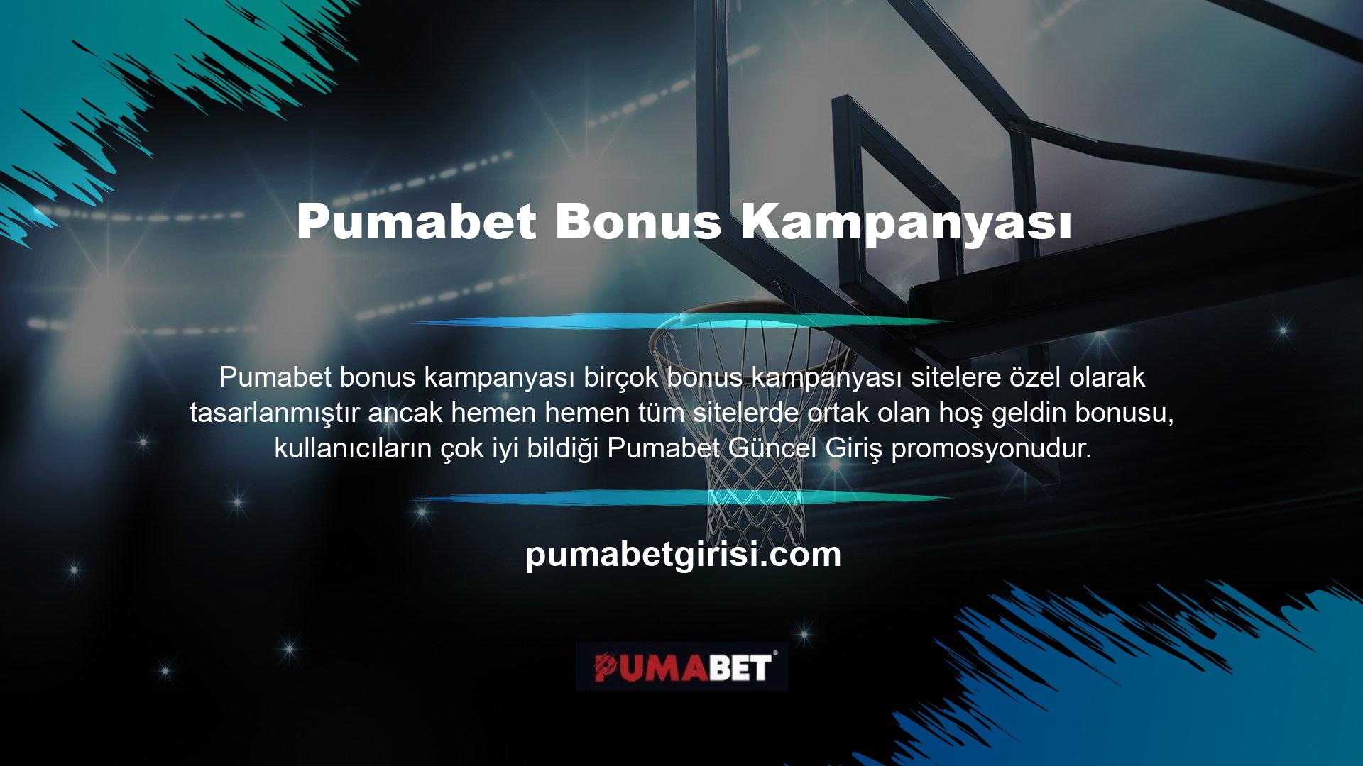 Pumabet, piyasada başarılı pazarlama kampanyaları başlatan web sitelerinden biridir